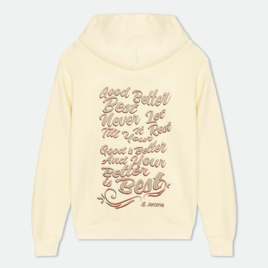 Good better best Hoodie